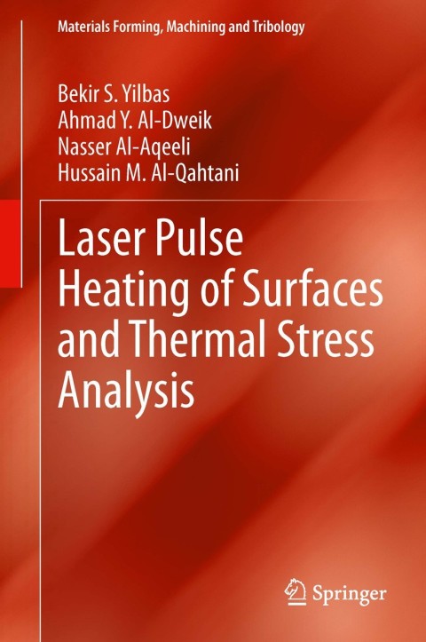 Laser Pulse Heating of Surfaces and Thermal Stress Analysis 