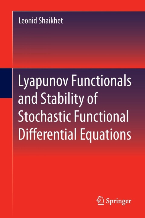 Cover image for book Lyapunov Functionals and Stability of Stochastic Functional Differential Equations