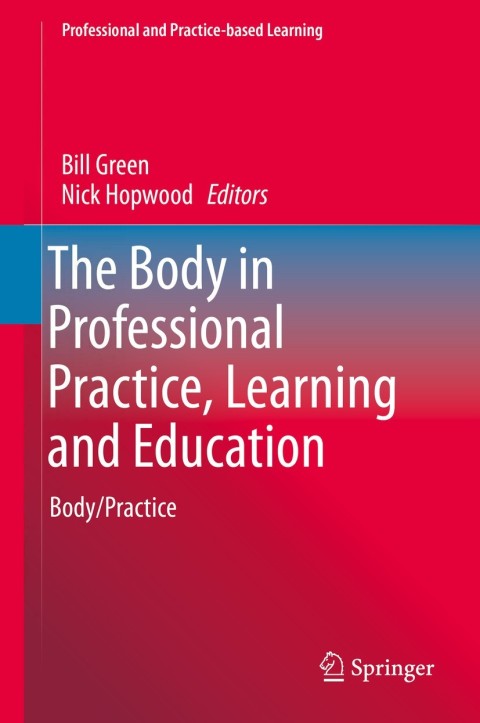 Cover image for book The Body in Professional Practice, Learning and Education