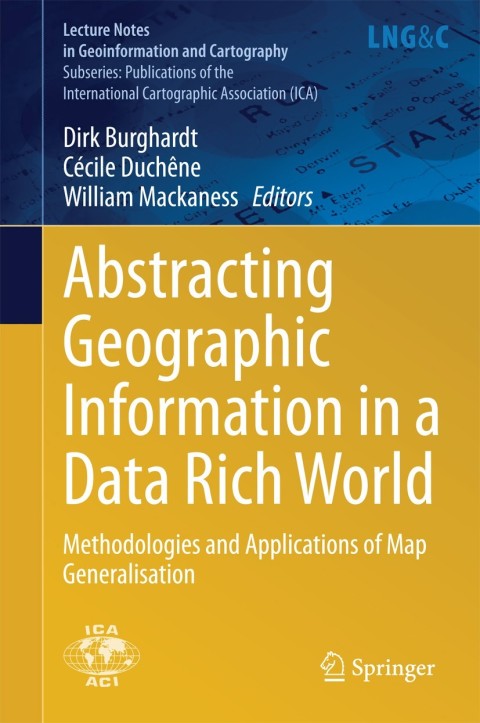 Cover image for book Abstracting Geographic Information in a Data Rich World