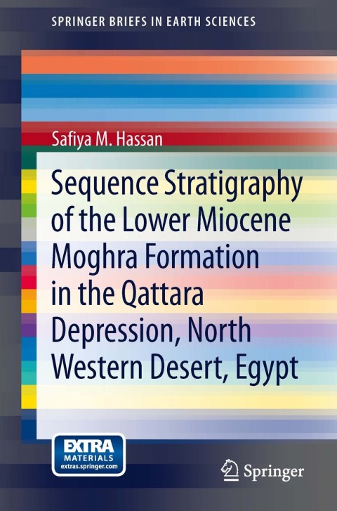 Cover image for book Sequence Stratigraphy of the Lower Miocene Moghra Formation in the Qattara Depression, North Western Desert, Egypt