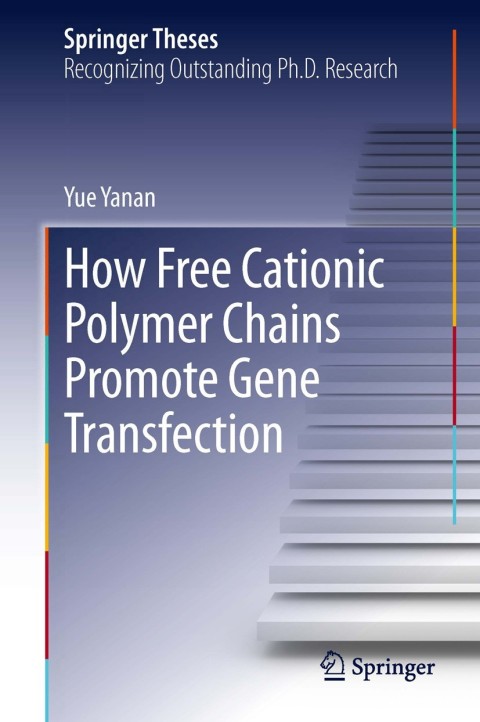 Cover image for book How Free Cationic Polymer Chains Promote Gene Transfection