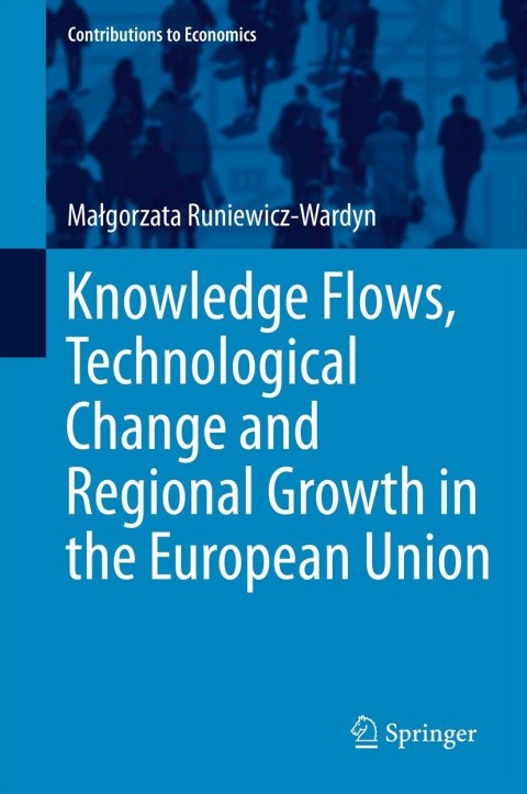 Cover image for book Knowledge Flows, Technological Change and Regional Growth in the European Union