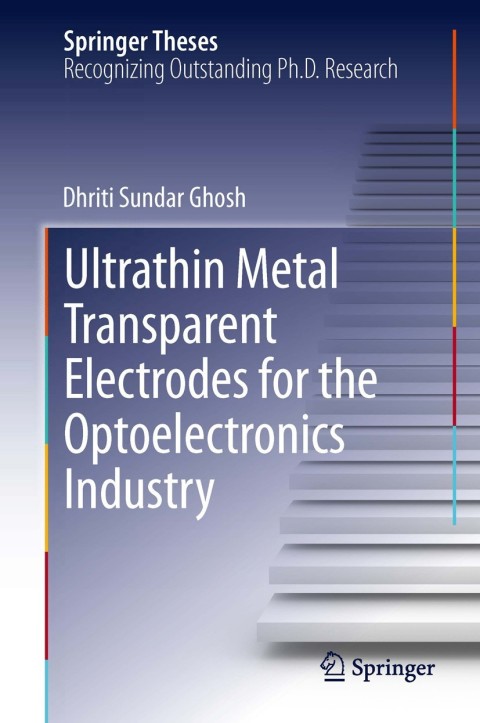 Cover image for book Ultrathin Metal Transparent Electrodes for the Optoelectronics Industry
