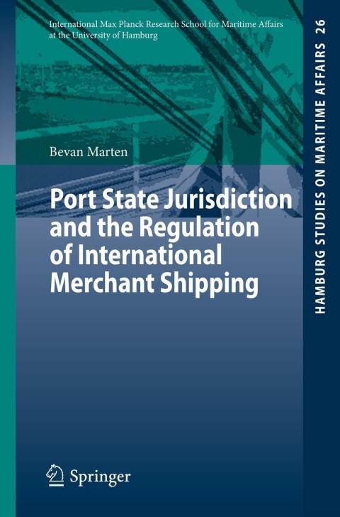 Cover image for book Port State Jurisdiction and the Regulation of International Merchant Shipping