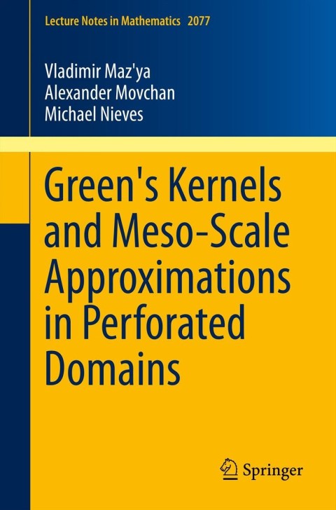 Cover image for book Green's Kernels and Meso-Scale Approximations in Perforated Domains