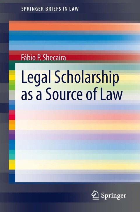 Cover image for book Legal Scholarship as a Source of Law
