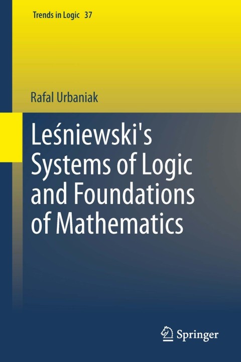Cover image for book Leśniewski's Systems of Logic and Foundations of Mathematics