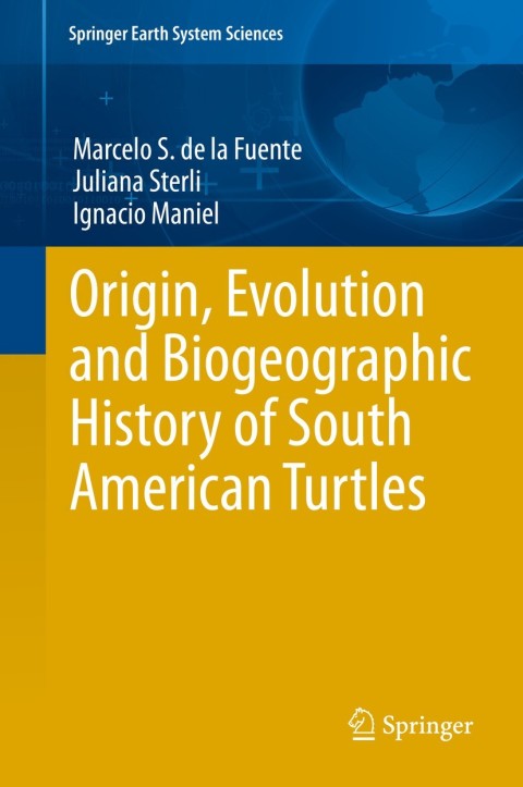 Cover image for book Origin, Evolution and Biogeographic History of South American Turtles