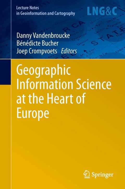 Cover image for book Geographic Information Science at the Heart of Europe