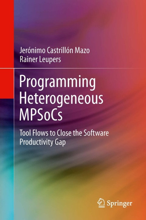 Cover image for book Programming Heterogeneous MPSoCs