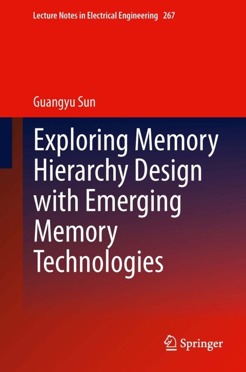Cover image for book Exploring Memory Hierarchy Design with Emerging Memory Technologies