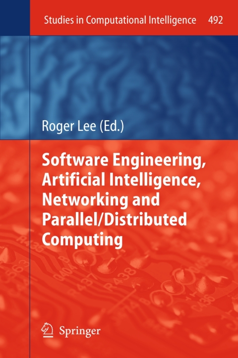 Cover image for book Software Engineering, Artificial Intelligence, Networking and Parallel/Distributed Computing