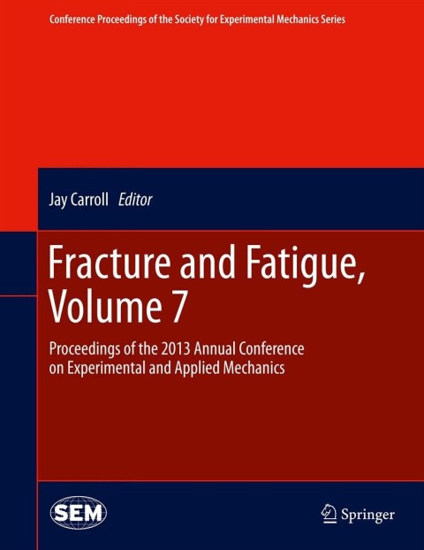 Cover image for book Fracture and Fatigue, Volume 7