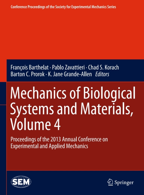 Cover image for book Mechanics of Biological Systems and Materials, Volume 4