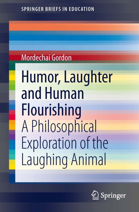 Cover image for book Humor, Laughter and Human Flourishing