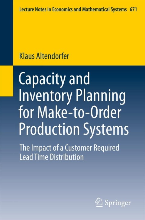Cover image for book Capacity and Inventory Planning for Make-to-Order Production Systems