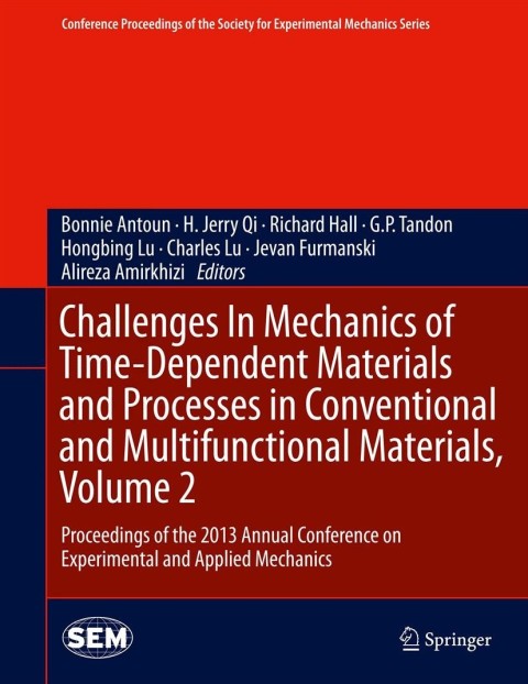 Cover image for book Challenges In Mechanics of Time-Dependent Materials and Processes in Conventional and Multifunctional Materials, Volume 2