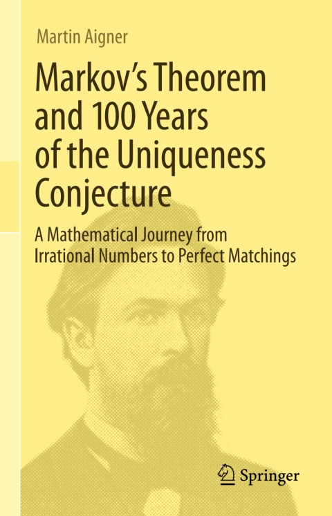 Cover image for book Markov's Theorem and 100 Years of the Uniqueness Conjecture