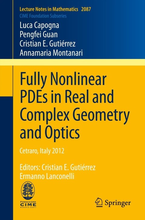 Cover image for book Fully Nonlinear PDEs in Real and Complex Geometry and Optics