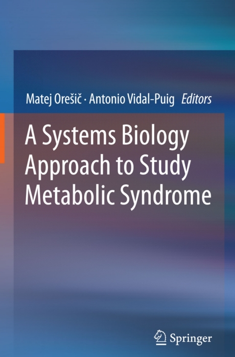 Cover image for book A Systems Biology Approach to Study Metabolic Syndrome