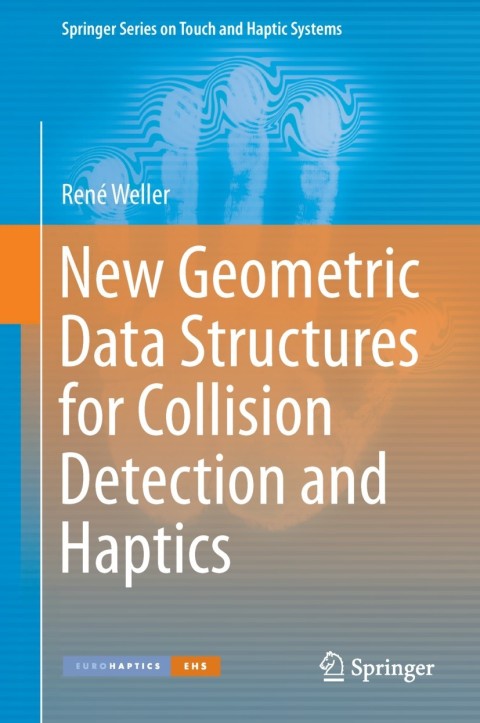 Cover image for book New Geometric Data Structures for Collision Detection and Haptics