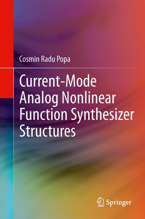 Cover image for book Current-Mode Analog Nonlinear Function Synthesizer Structures