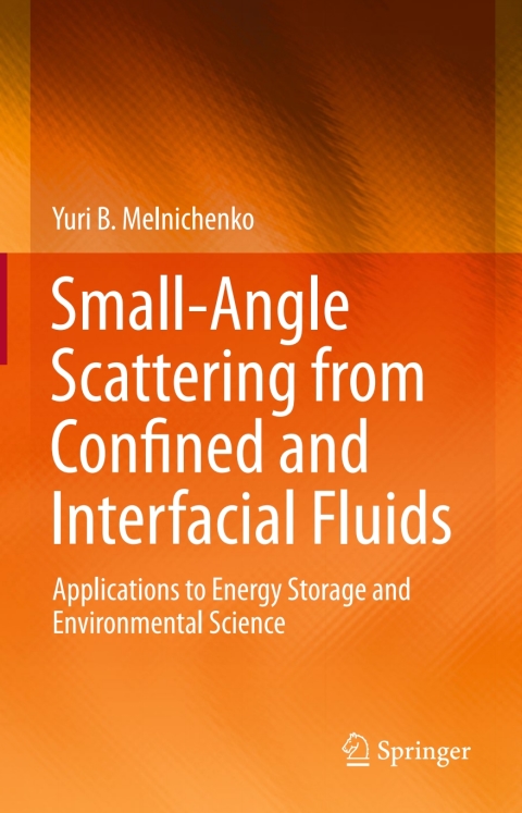 Cover image for book Small-Angle Scattering from Confined and Interfacial Fluids