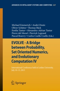 صورة الغلاف: EVOLVE - A Bridge between Probability, Set Oriented Numerics, and Evolutionary Computation IV 9783319011271