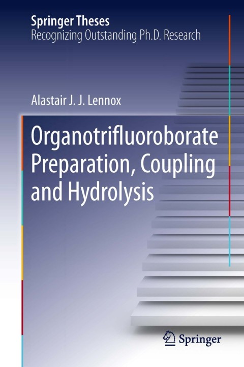 Cover image for book Organotrifluoroborate Preparation, Coupling and Hydrolysis