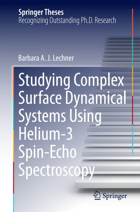 Cover image for book Studying Complex Surface Dynamical Systems Using Helium-3 Spin-Echo Spectroscopy