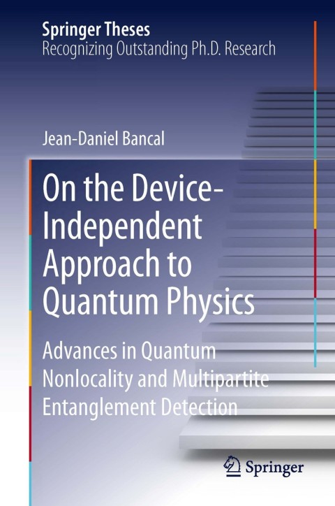 Cover image for book On the Device-Independent Approach to Quantum Physics