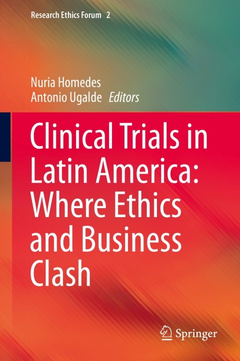 Cover image for book Clinical Trials in Latin America: Where Ethics and Business Clash
