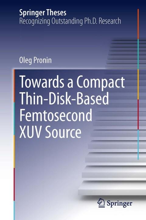 Cover image for book Towards a Compact Thin-Disk-Based Femtosecond XUV Source
