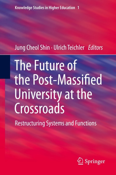 Cover image for book The Future of the Post-Massified University at the Crossroads