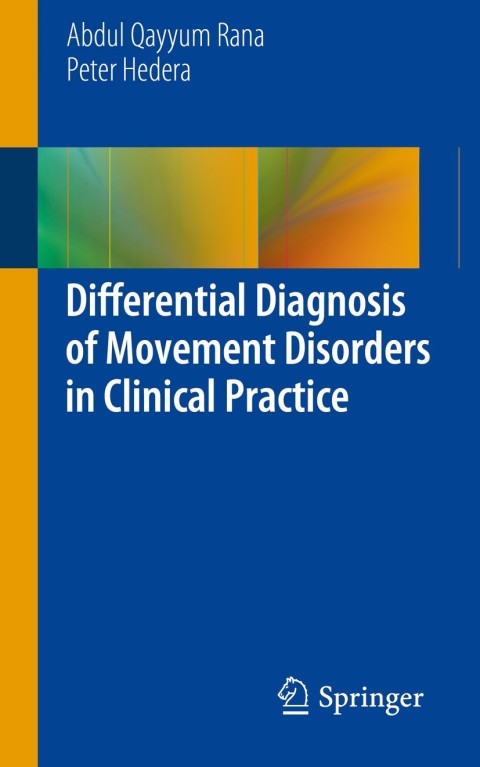 Differential Diagnosis of Movement Disorders in Clinical Practice 