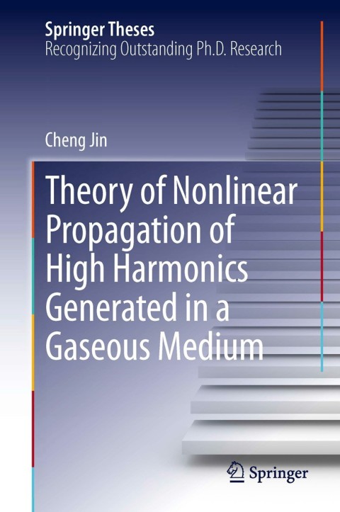 Cover image for book Theory of Nonlinear Propagation of High Harmonics Generated in a Gaseous Medium