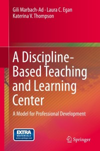 Cover image: A Discipline-Based Teaching and Learning Center 9783319016511