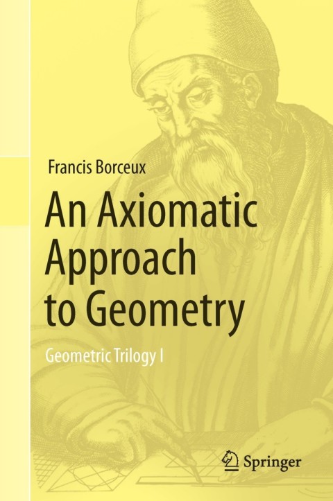 Cover image for book An Axiomatic Approach to Geometry