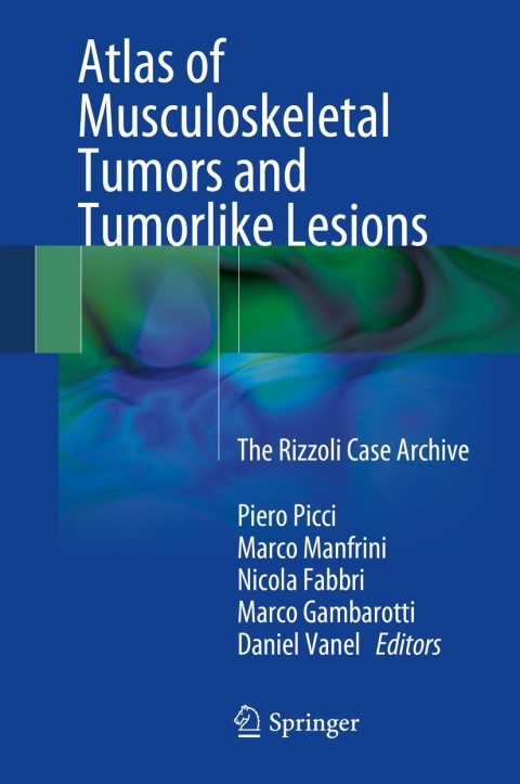 Cover image for book Atlas of Musculoskeletal Tumors and Tumorlike Lesions