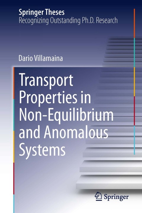Cover image for book Transport Properties in Non-Equilibrium and Anomalous Systems