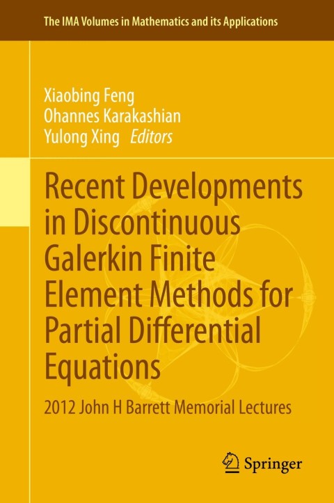 Cover image for book Recent Developments in Discontinuous Galerkin Finite Element Methods for Partial Differential Equations