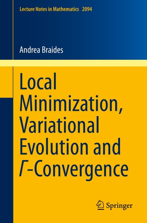 Cover image for book Local Minimization, Variational Evolution and Γ-Convergence