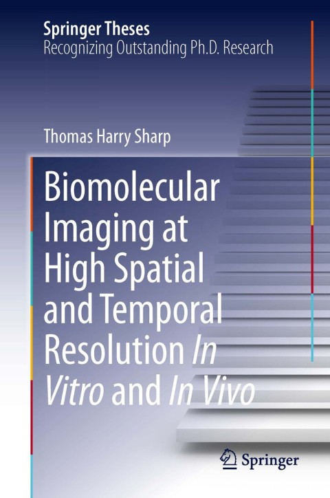 Cover image for book Biomolecular Imaging at High Spatial and Temporal Resolution In Vitro and In Vivo