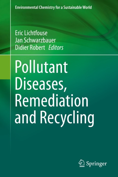 Cover image for book Pollutant Diseases, Remediation and Recycling