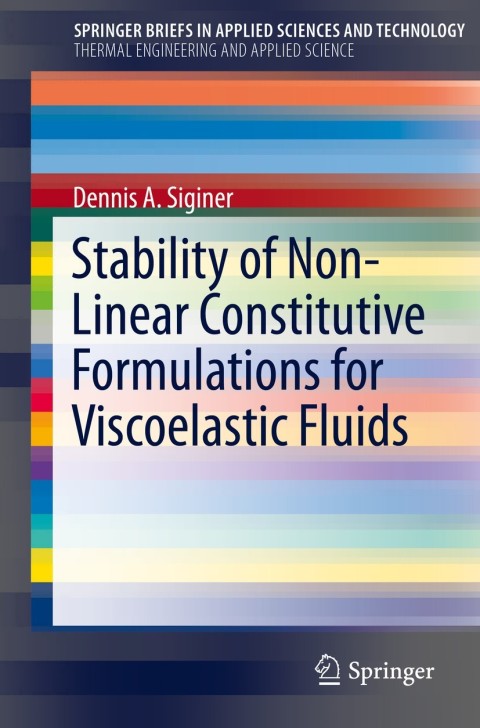 Cover image for book Stability of Non-Linear Constitutive Formulations for Viscoelastic Fluids