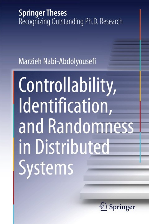 Cover image for book Controllability, Identification, and Randomness in Distributed Systems