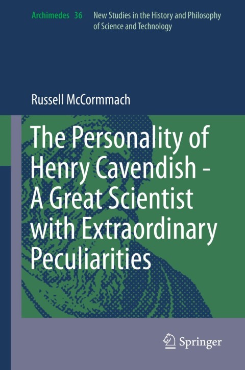 Cover image for book The Personality of Henry Cavendish - A Great Scientist with Extraordinary Peculiarities