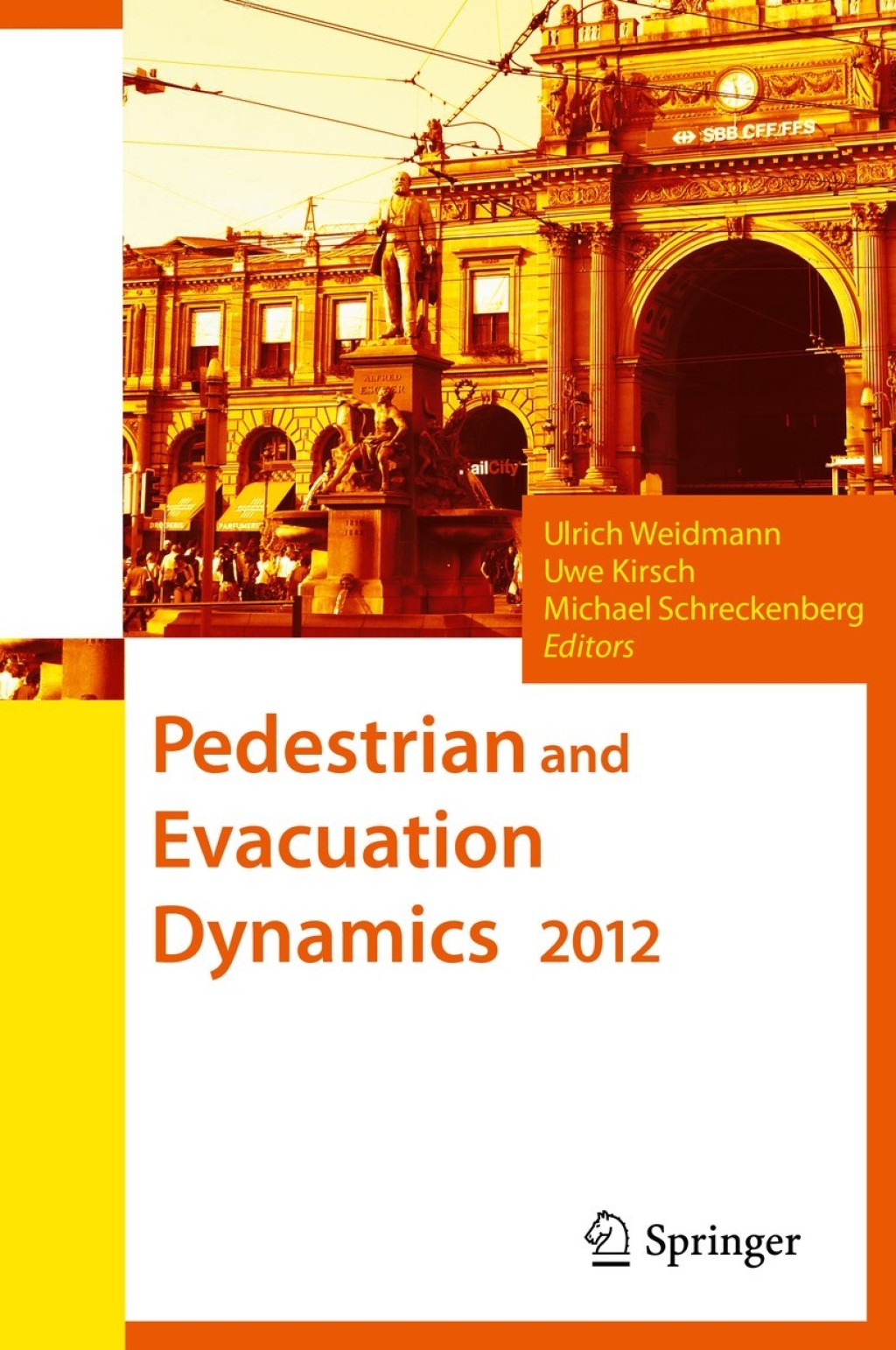 Pedestrian and Evacuation Dynamics 2012 (eBook) - Ulrich Weidmann