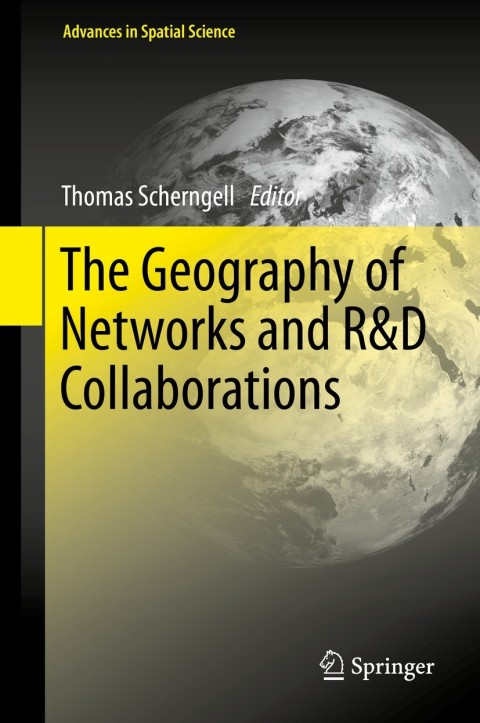 Cover image for book The Geography of Networks and R&D Collaborations